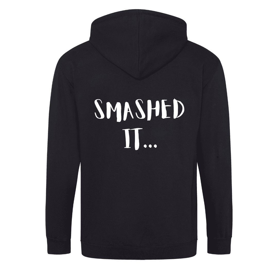 Zip hoodie Smashed it